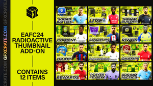 EAFC 24 Radioactive YouTube Thumbnail Pack - GFXCRATE